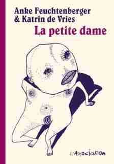 La petite dame by Anke Feuchtenberger