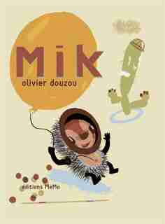 Mik by Olivier Douzou