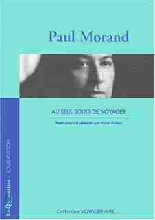 Au seul souci de voyager by Paul Morand