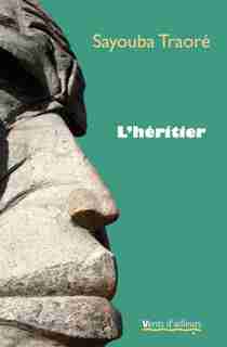 Héritier (L') by Sayouba Traoré