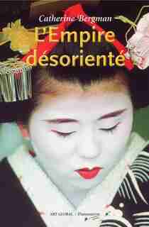L'empire désorienté de Catherine Bergman