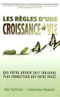 REGLES D'UNE CROISSANCE A VIE -LES de Dan Sullivan