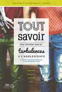 Tout savoir pour composer avec les turbulences à l'adolescence by Isabelle Geninet