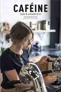 CAFEINE de SARAH-EMILIE NAULT