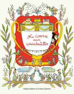 La course aux cacahuètes de Nadine Robert