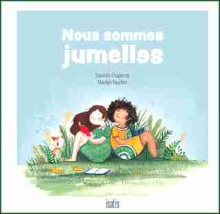 Nous sommes jumelles de Danielle Chaperon