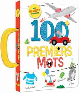 MES 100+ PREMIERS MOTS by Anne Paradis