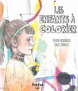 LES ENFANTS À COLORIER de Simon Boulerice