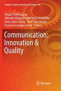 Communication: Innovation & Quality by Miguel Túñez-lópez
