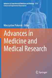 Advances In Medicine And Medical Research by Mieczyslaw Pokorski