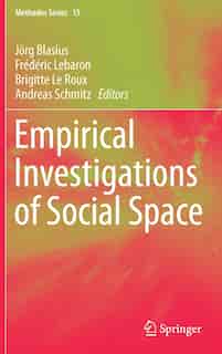 Empirical Investigations Of Social Space by Andreas Blasius