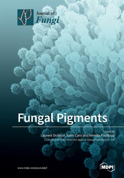 Fungal Pigments by Yanis Caro