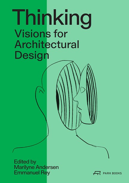 Thinking: Prospective Concepts For Architectural Design by Maryline Andersen