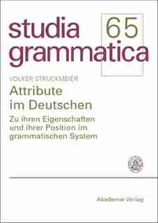 Attribute im Deutschen by Volker Struckmeier
