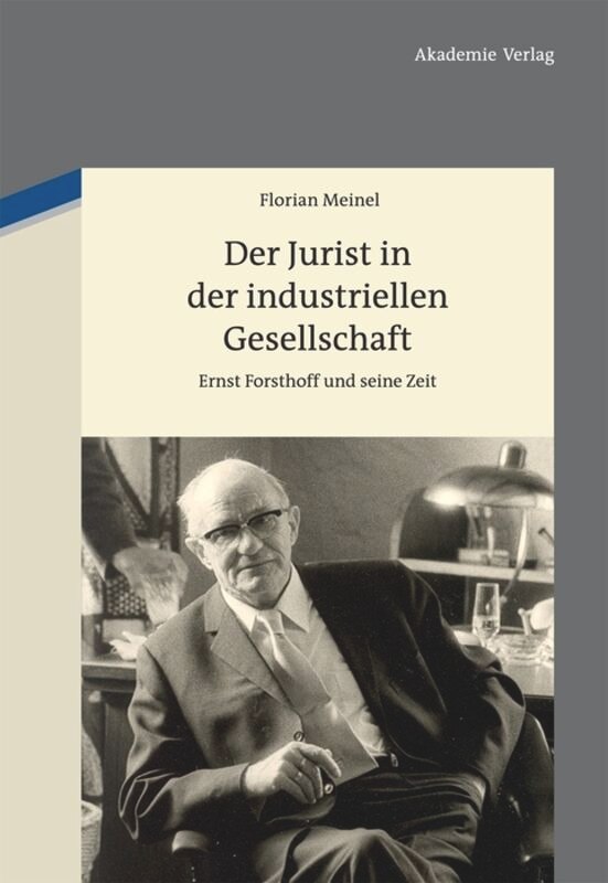 Der Jurist in der industriellen Gesellschaft by Florian Meinel Hardcover | Indigo Chapters