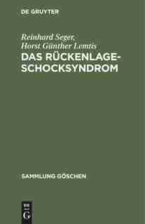 Das Rückenlage-Schocksyndrom by Reinhard Seger