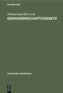 Genossenschaftsgesetz by Johann Horst Lang Baumann