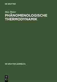 Phänomenologische Thermodynamik by Max Päsler