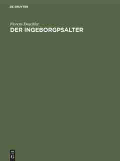 Der Ingeborgpsalter by Florens Deuchler