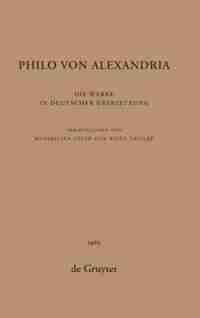 Die Werke in Deutscher Ubersetzung. Band 6 by Philo von Alexandria
