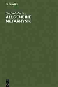 Allgemeine Metaphysik by Gottfried MARTIN