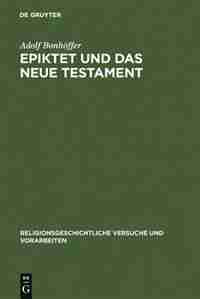 Epiktet und das Neue Testament by Adolf Bonhöffer