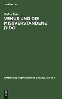 Venus und die mißverstandene Dido by Walter Pabst