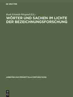 Wörter und Sachen im Lichte der Bezeichnungsforschung by Ruth Schmidt-Wiegand