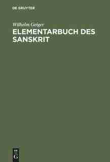 Elementarbuch des Sanskrit by Wilhelm Geiger