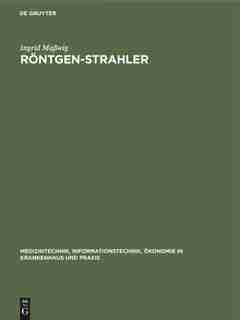 R¸ntgen-strahler by Ingrid Ma»wig