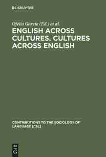 English across Cultures. Cultures across English by Ofelia García