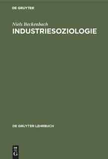 Industriesoziologie by Niels Beckenbach