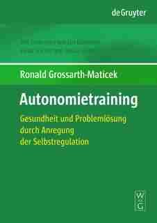 Autonomietraining by Ronald Grossarth-Maticek