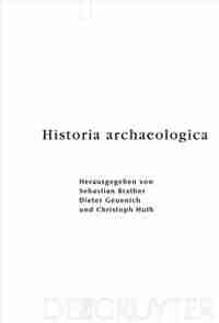 Historia archaeologica by Sebastian Brather