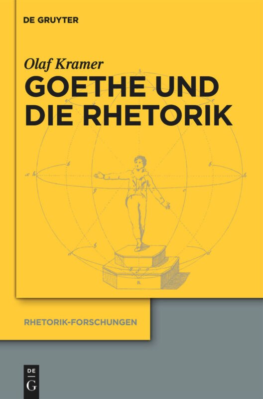 Goethe und die Rhetorik by Olaf Kramer Hardcover | Indigo Chapters