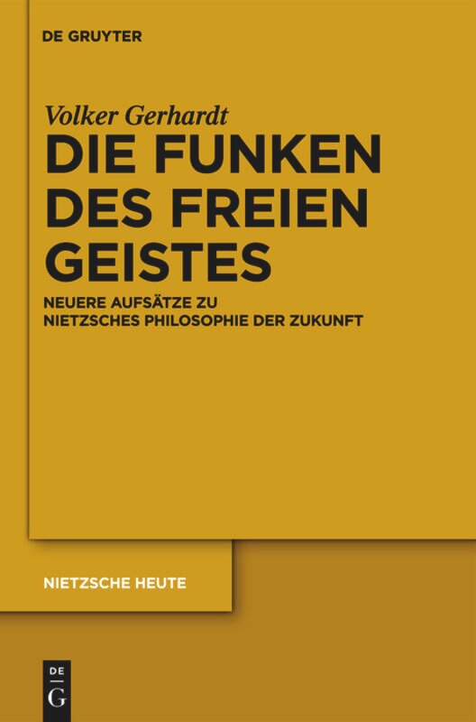 Die Funken des freien Geistes by Volker Gerhardt Hardcover | Indigo Chapters