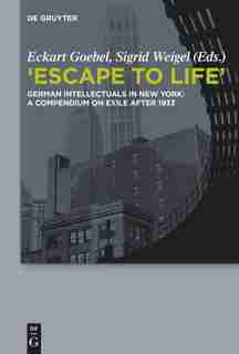 Escape to Life de Eckart Goebel