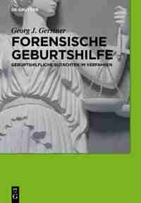 Forensische Geburtshilfe by Georg J. Gerstner