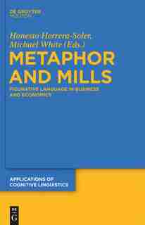 Metaphor and Mills by Honesto Herrera-Soler