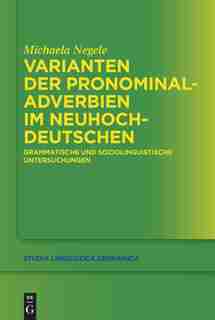 Varianten der Pronominaladverbien im Neuhochdeutschen by Michaela Negele