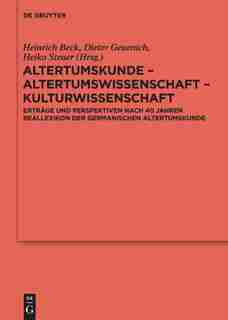 Altertumskunde - Altertumswissenschaft - Kulturwissenschaft by Heinrich Beck