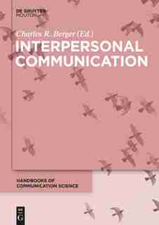 Interpersonal Communication by Charles R. Berger