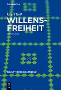 Willensfreiheit by Geert Keil