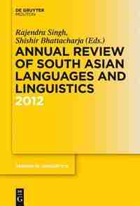 Annual Review of South Asian Languages and Linguistics by Rajendra Singh