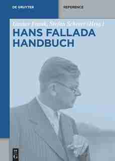 Hans-Fallada-Handbuch by Gustav Frank