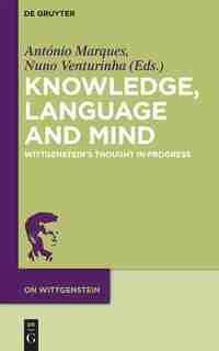 Knowledge, Language and Mind by António Marques