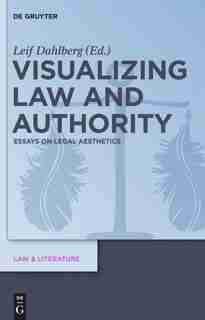 Visualizing Law and Authority by Leif Dahlberg