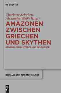 Amazonen zwischen Griechen und Skythen by Alexander Weiss