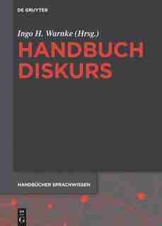 Handbuch Diskurs by Ingo H. Warnke