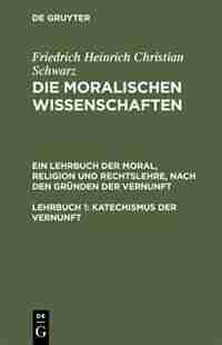 Katechismus der Vernunft by Friedrich Heinrich Christian Schwarz